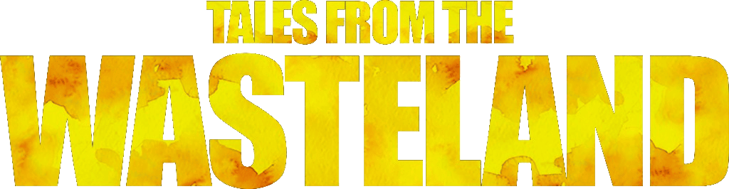 Tales From The Wasteland